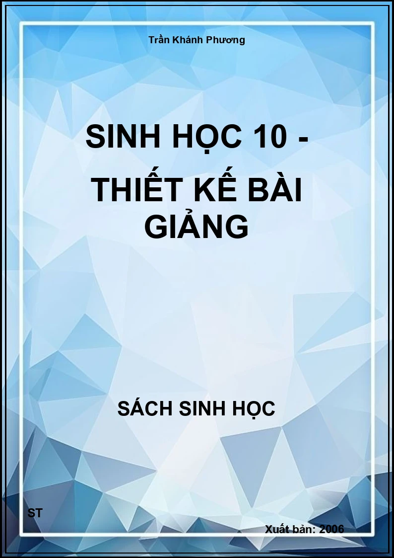 Sinh Học 10 - Thiết kế bài giảng