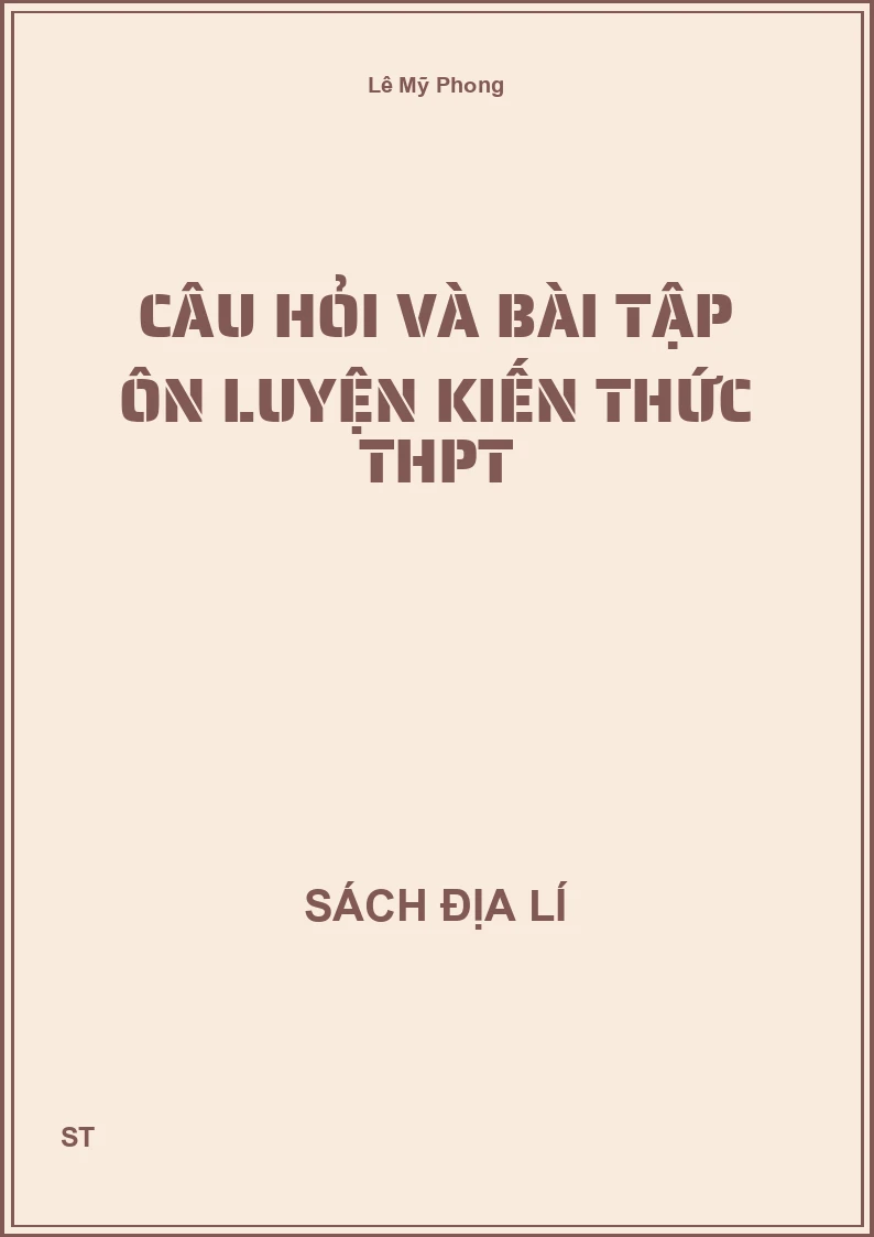 Câu hỏi và bài tập ôn luyện kiến thức THPT