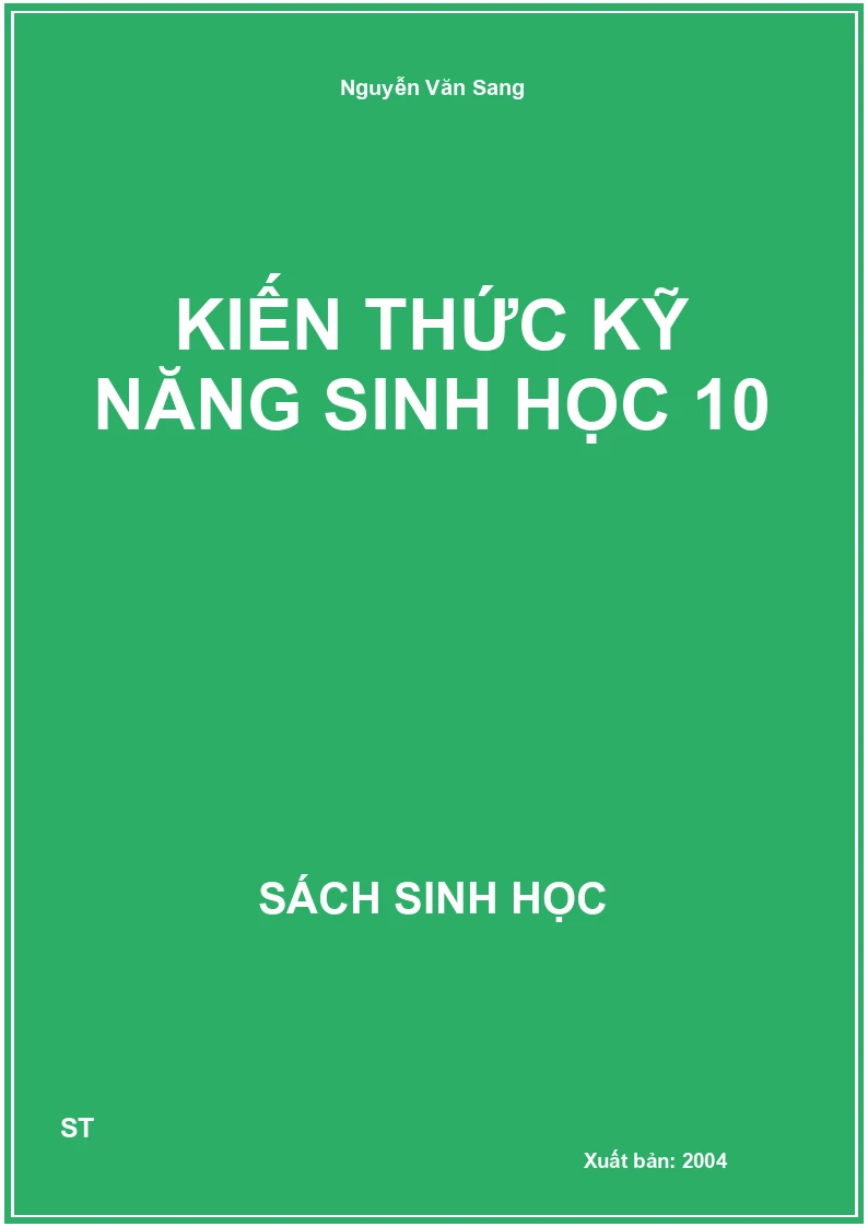 Kiến thức kỹ năng sinh học 10