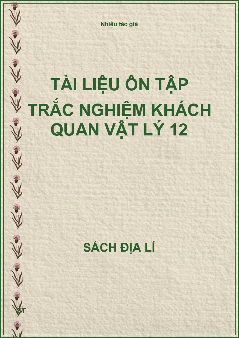 Tài liệu ôn tập trắc nghiệm khách quan vật lý 12
