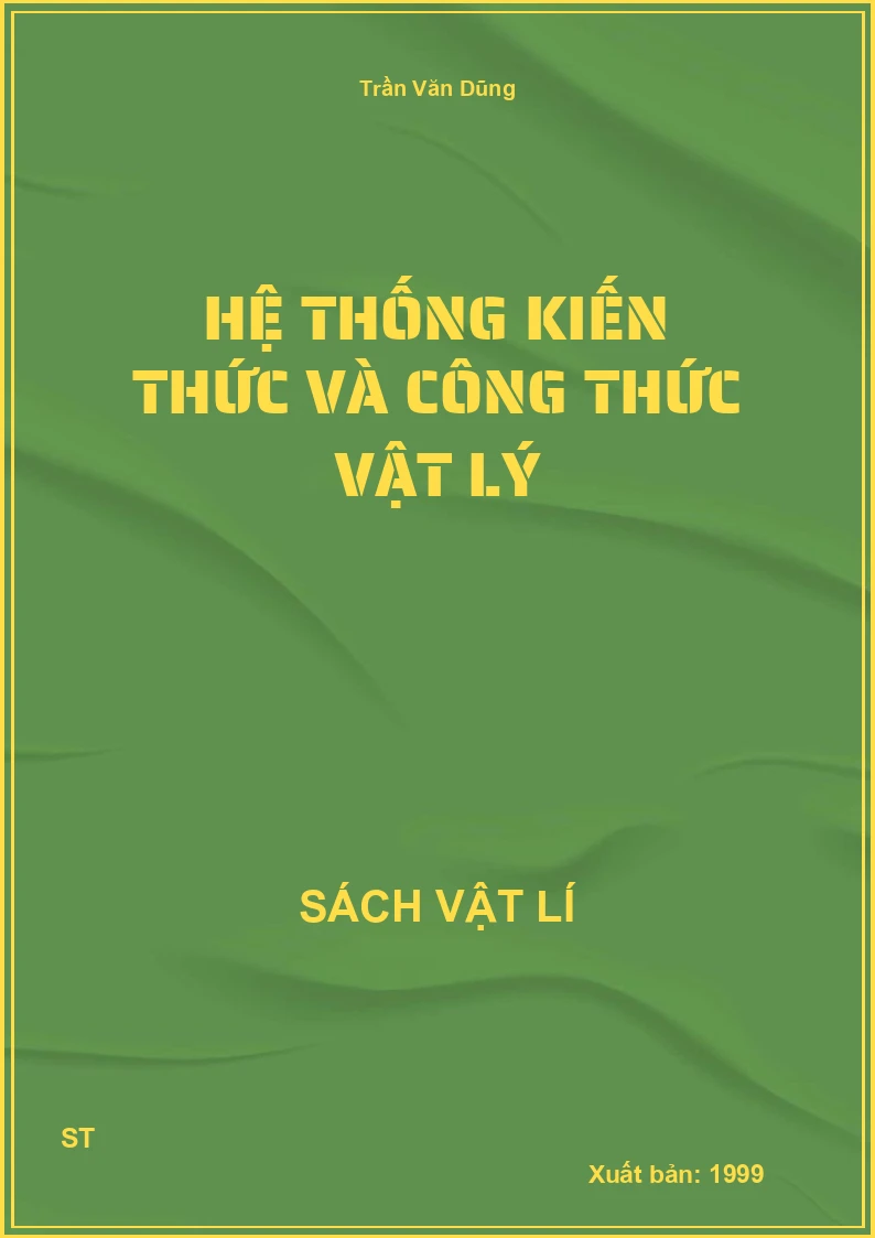 Hệ thống kiến thức và công thức vật lý