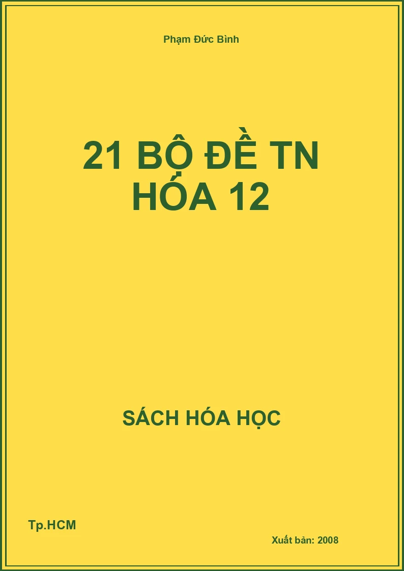 21 bộ đề TN hóa 12