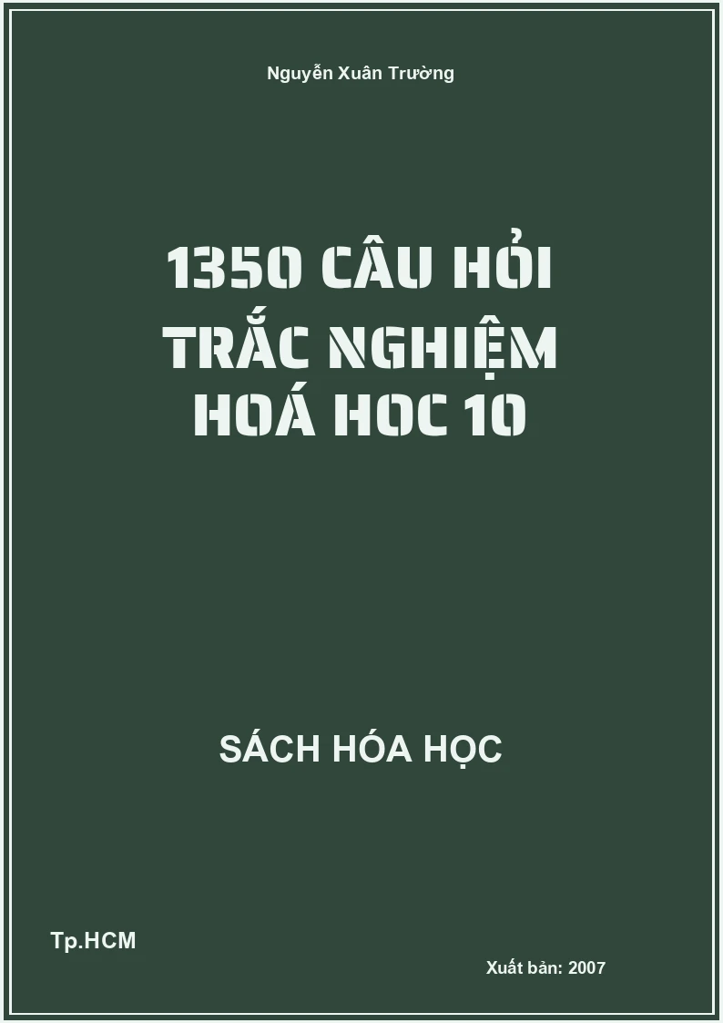 1350 câu hỏi trắc nghiệm hoá hoc 10