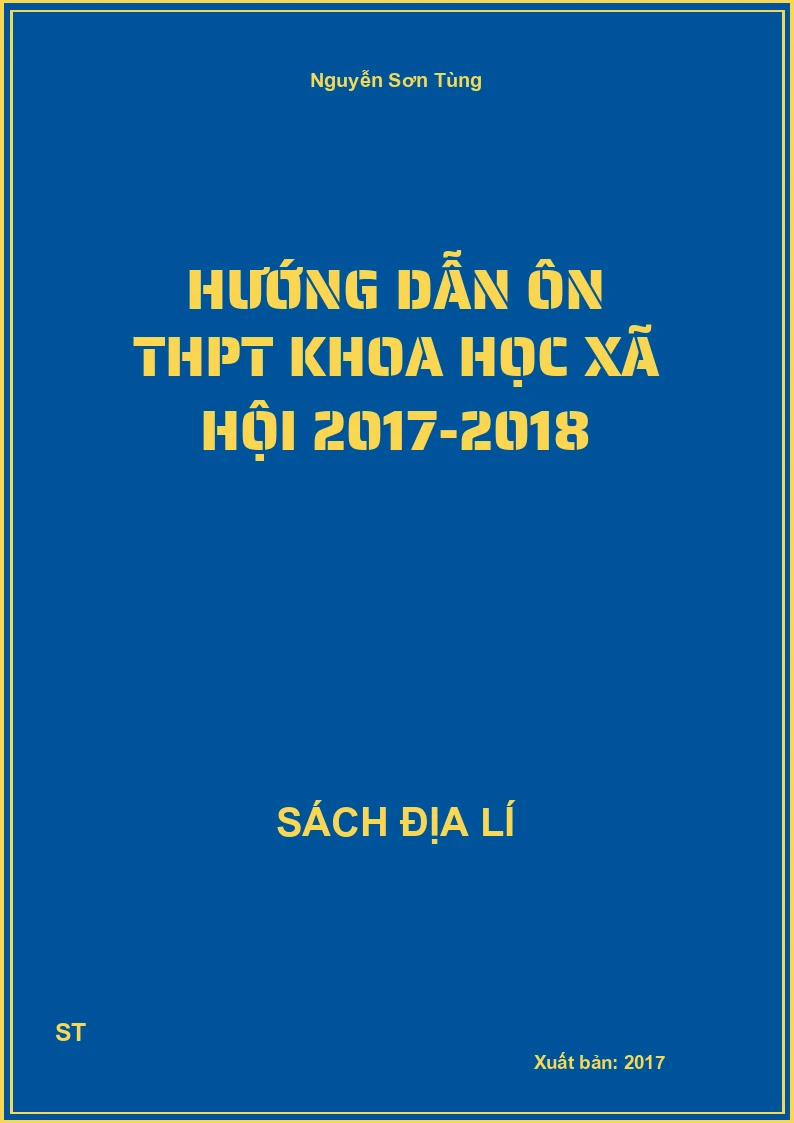 Hướng dẫn ôn THPT Khoa học xã hội 2017-2018