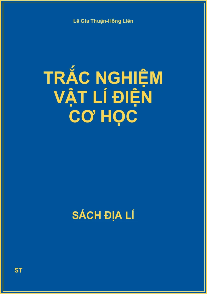 Trắc nghiệm vật lí điện cơ học