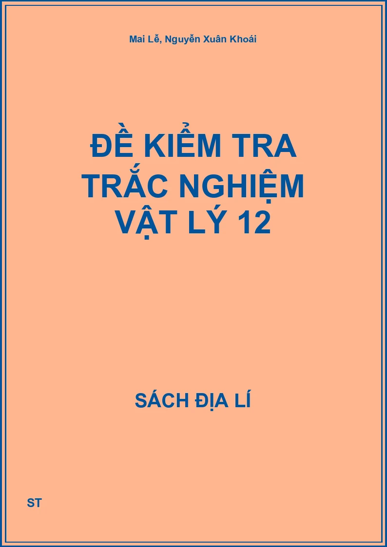 Đề kiểm tra trắc nghiệm vật lý 12