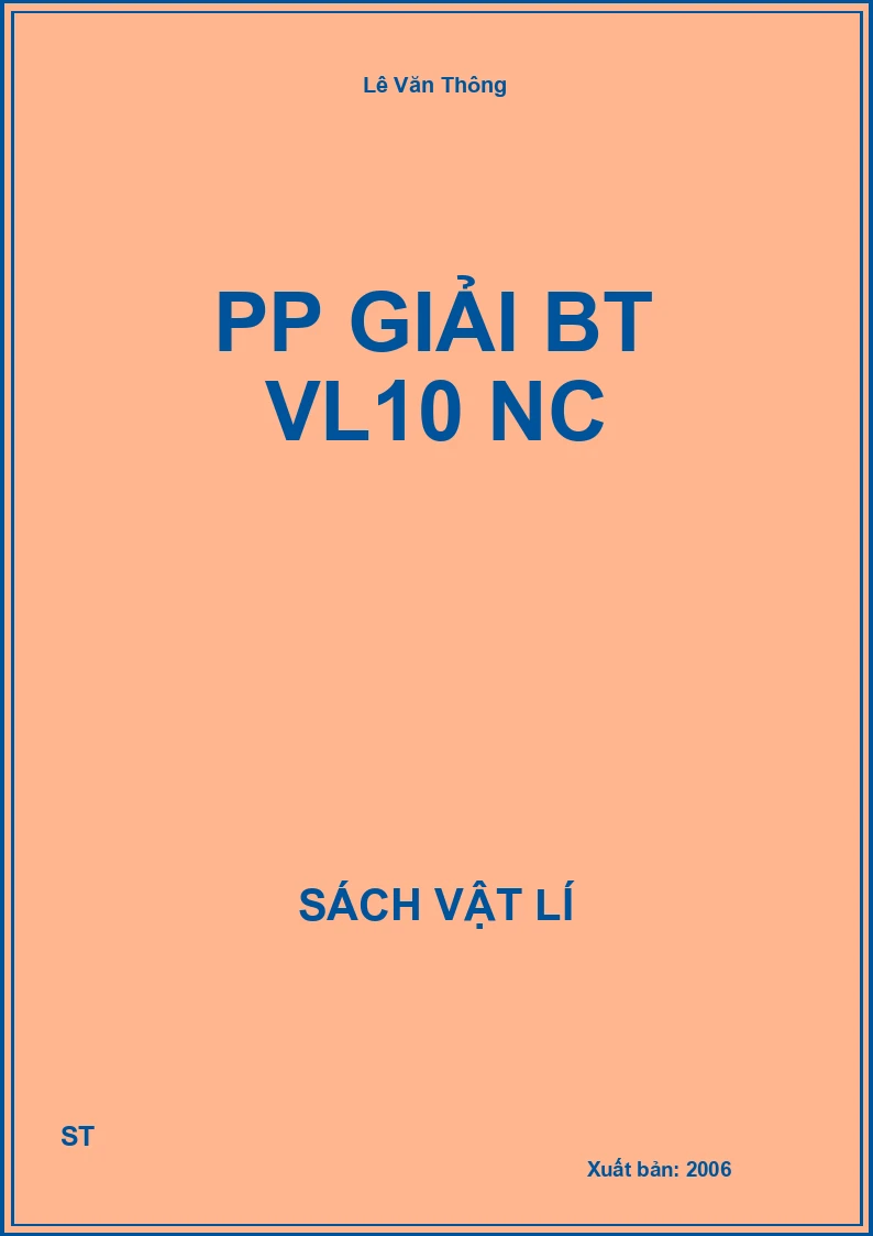 PP Giải BT VL10 NC