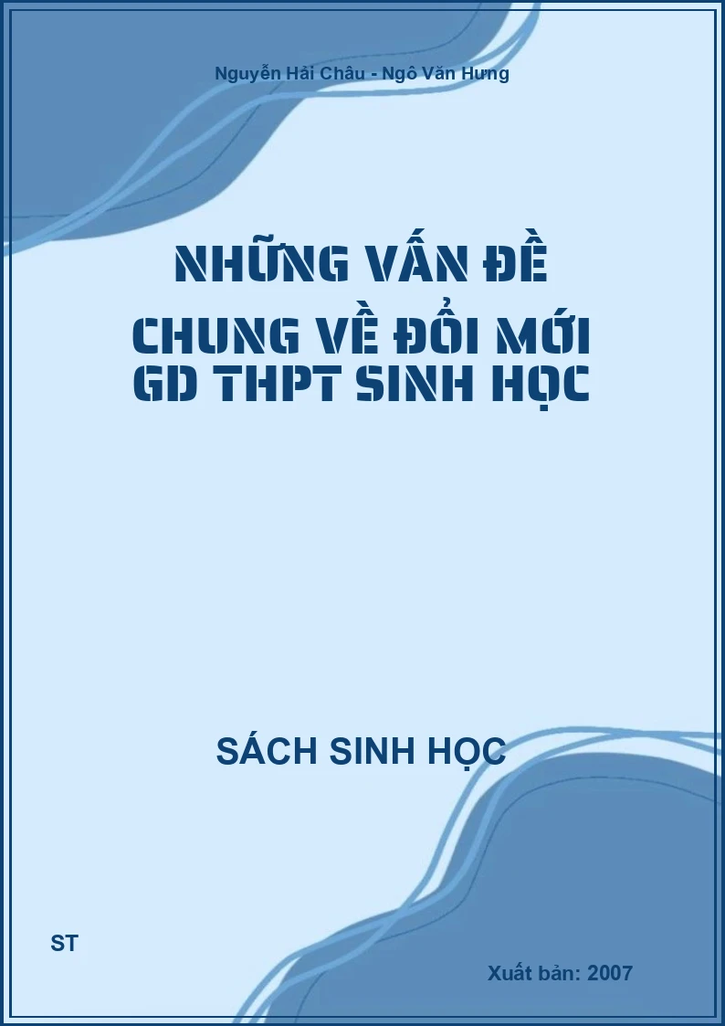 Những vấn đề chung về đổi mới GD THPT Sinh học