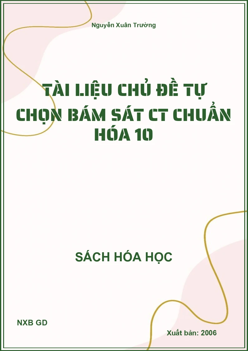 Tài liệu chủ đề tự chọn bám sát CT chuẩn hóa 10