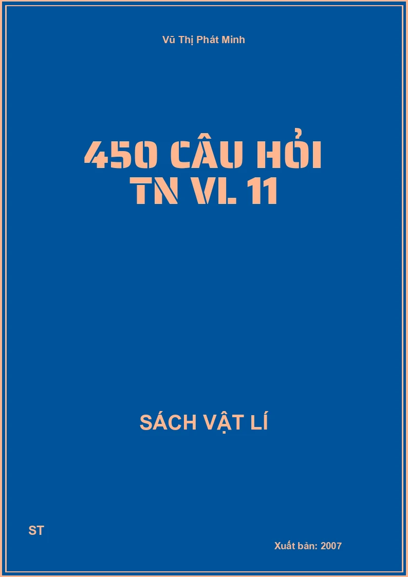450 Câu hỏi TN VL 11