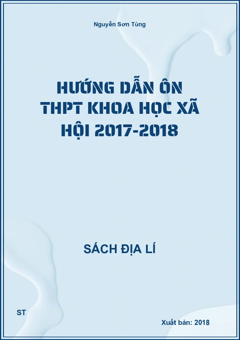 Hướng dẫn ôn THPT Khoa học xã hội 2017-2018