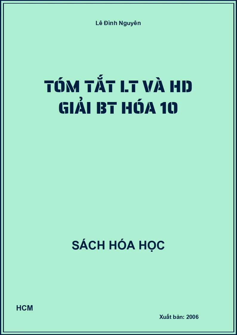 Tóm tắt LT và HD giải BT hóa 10