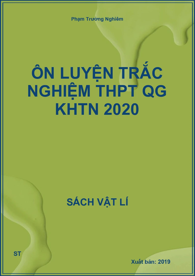 Ôn luyện trắc nghiệm THPT QG KHTN 2020