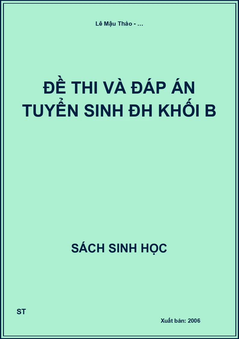 Đề thi và đáp án tuyển sinh ĐH khối B