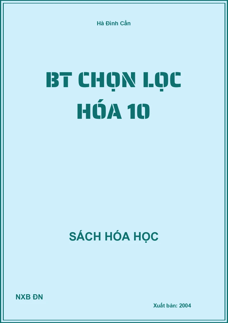 BT chọn lọc hóa 10