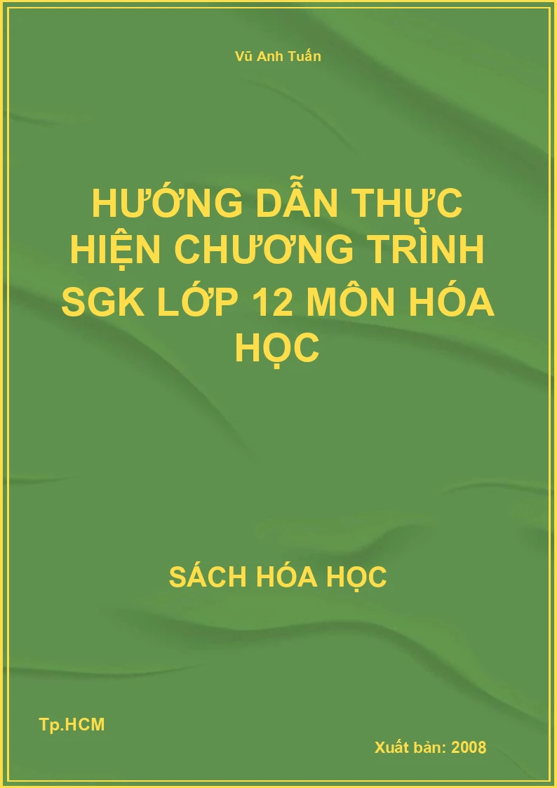Hướng dẫn thực hiện chương trình SGK lớp 12 môn hóa học
