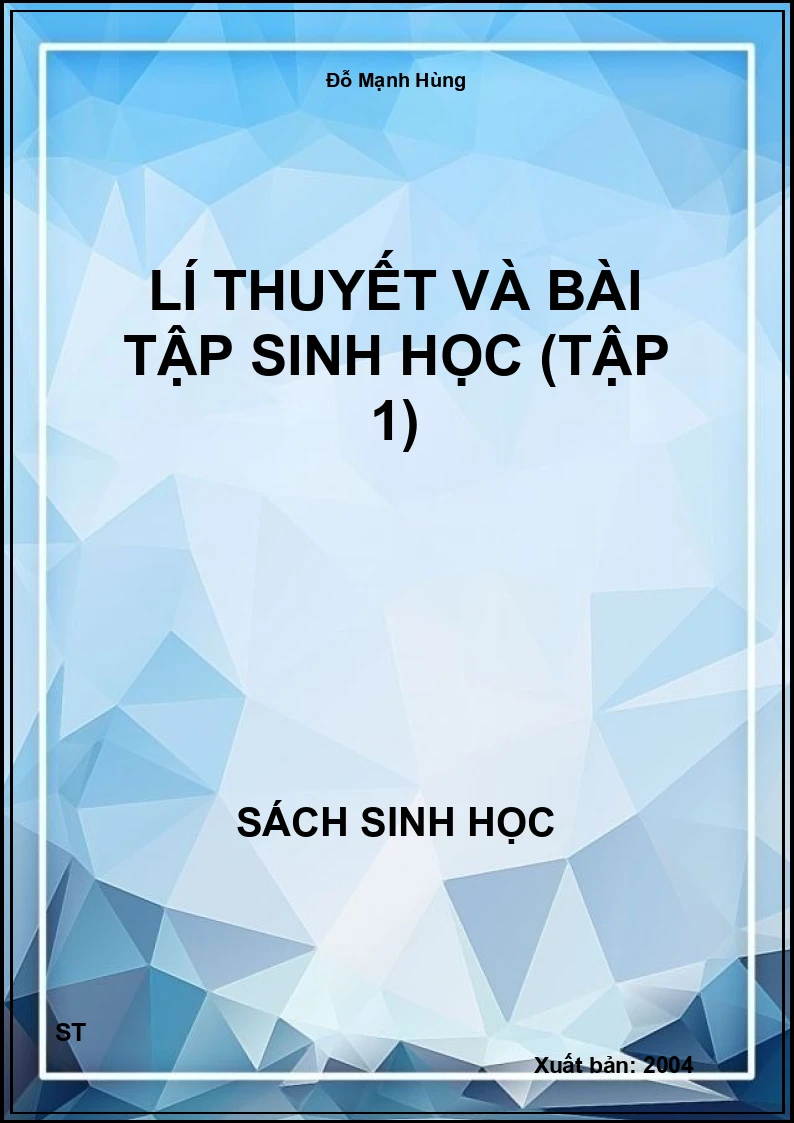 Lí Thuyết và bài tập sinh học (tập 1)