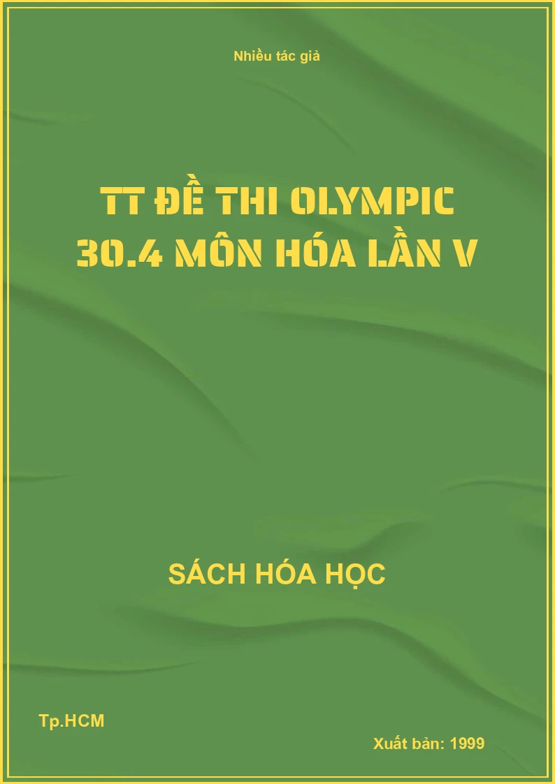 TT đề thi Olympic 30.4 môn hóa lần V