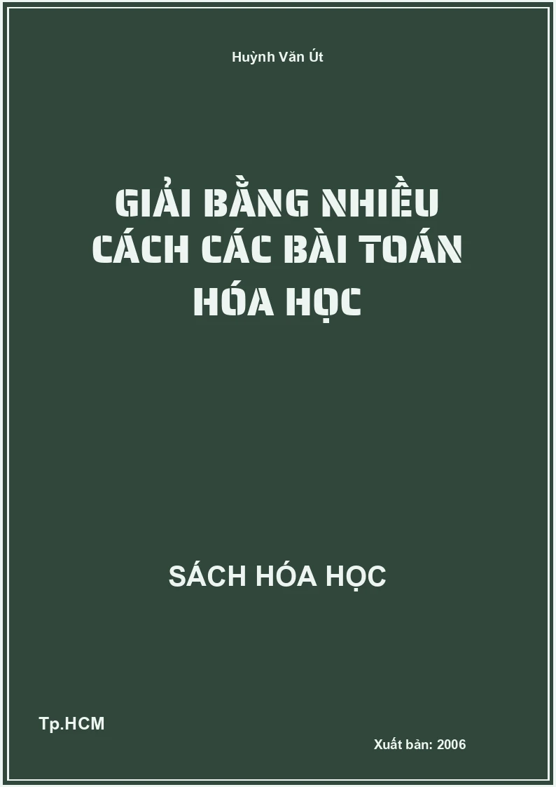 Giải bằng nhiều cách các bài toán hóa học