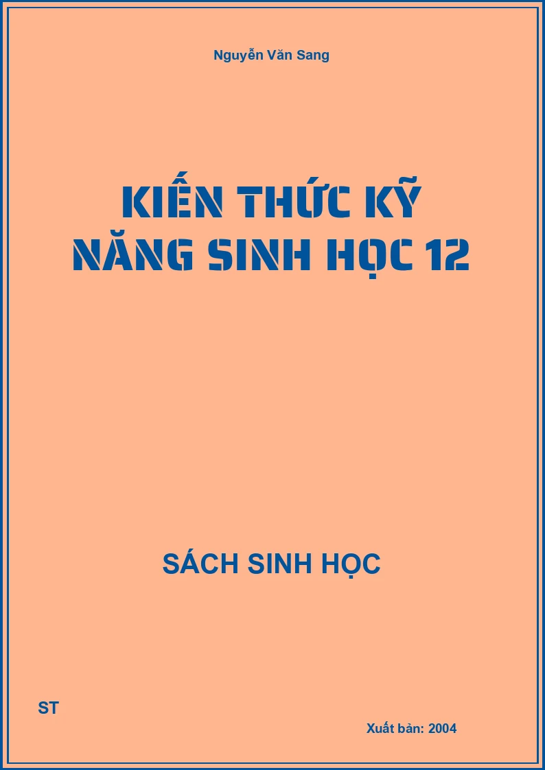 Kiến thức kỹ năng sinh học 12