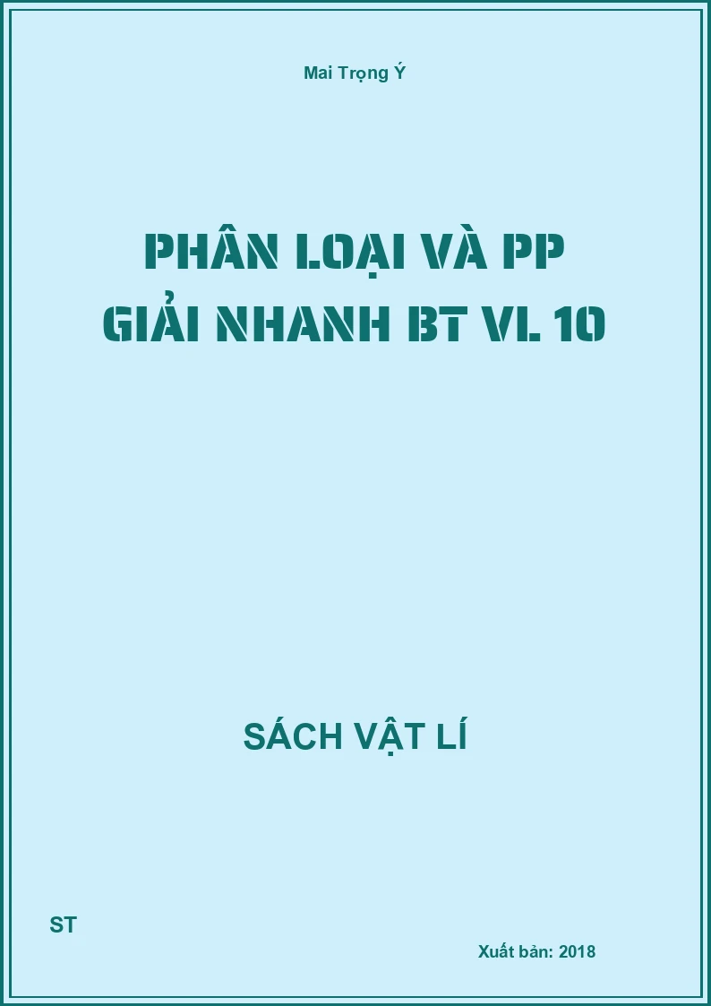 Phân loại và PP giải nhanh BT VL 10