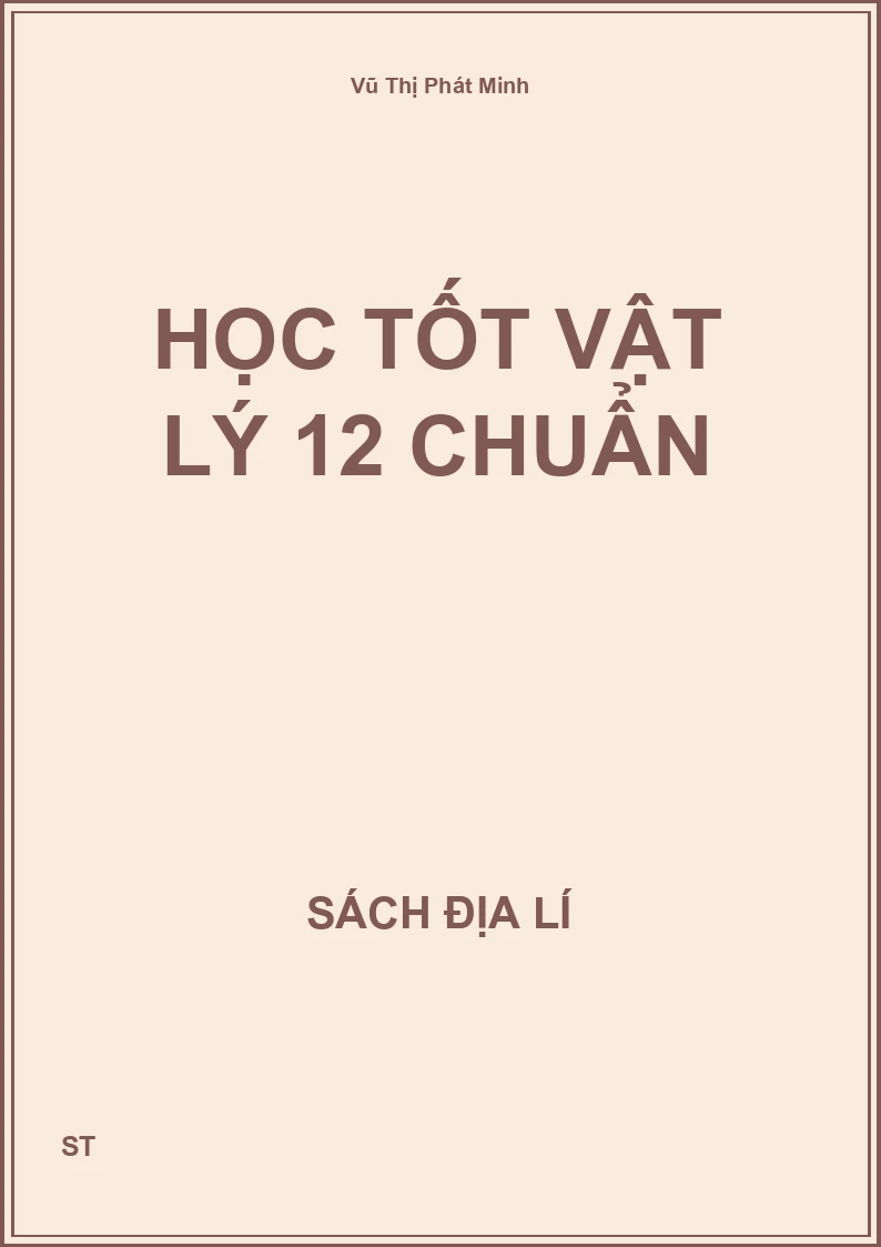 Học tốt vật lý 12 chuẩn
