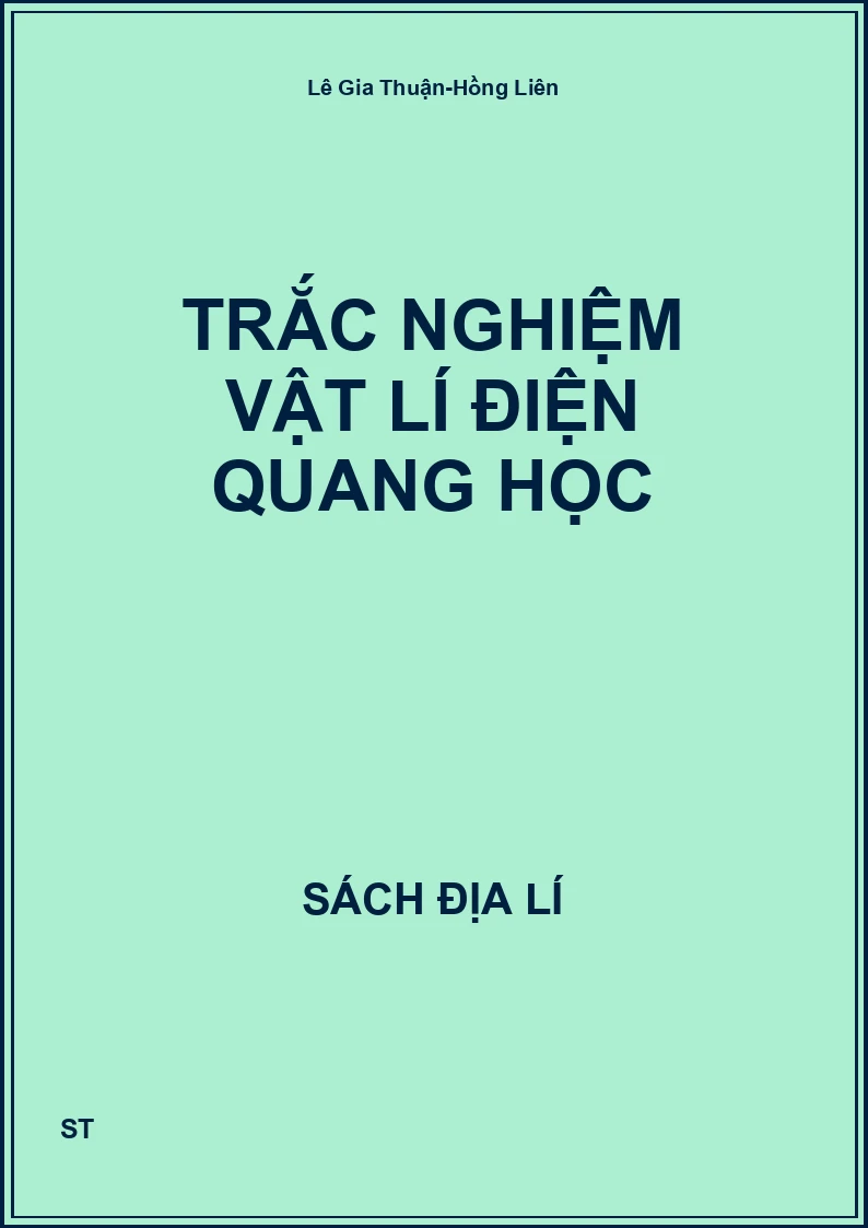 Trắc nghiệm vật lí điện quang học