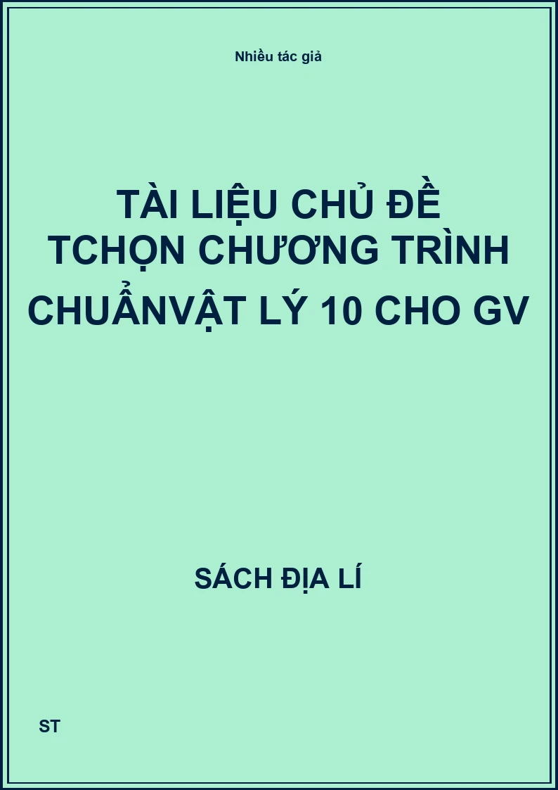 Tài liệu chủ đề Tchọn chương trình chuẩnvật lý 10 cho GV