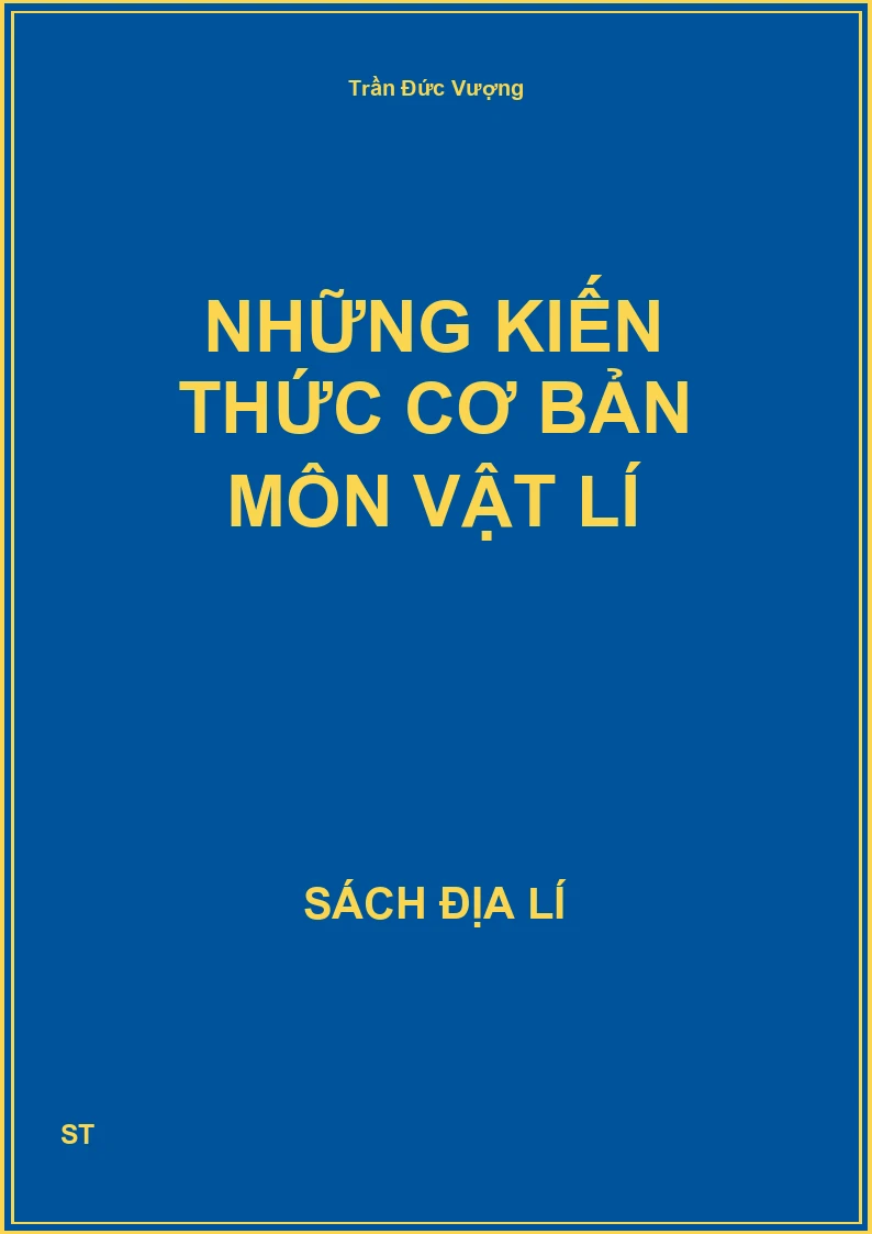 Những kiến thức cơ bản môn vật lí
