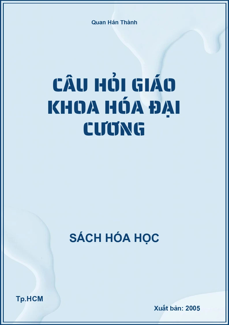 Câu hỏi giáo khoa hóa đại cương
