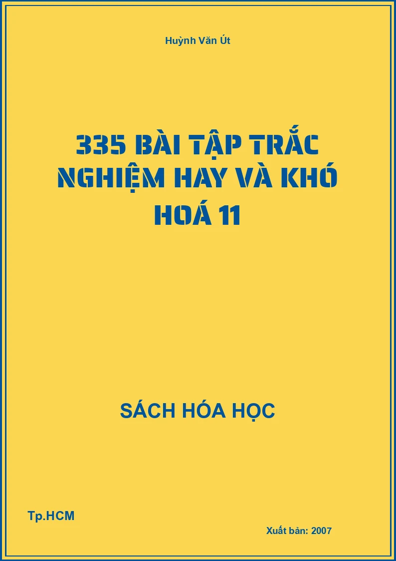 335 bài tập trắc nghiệm hay và khó hoá 11