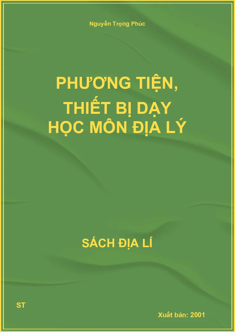 Phương tiện, thiết bị dạy học môn địa lý