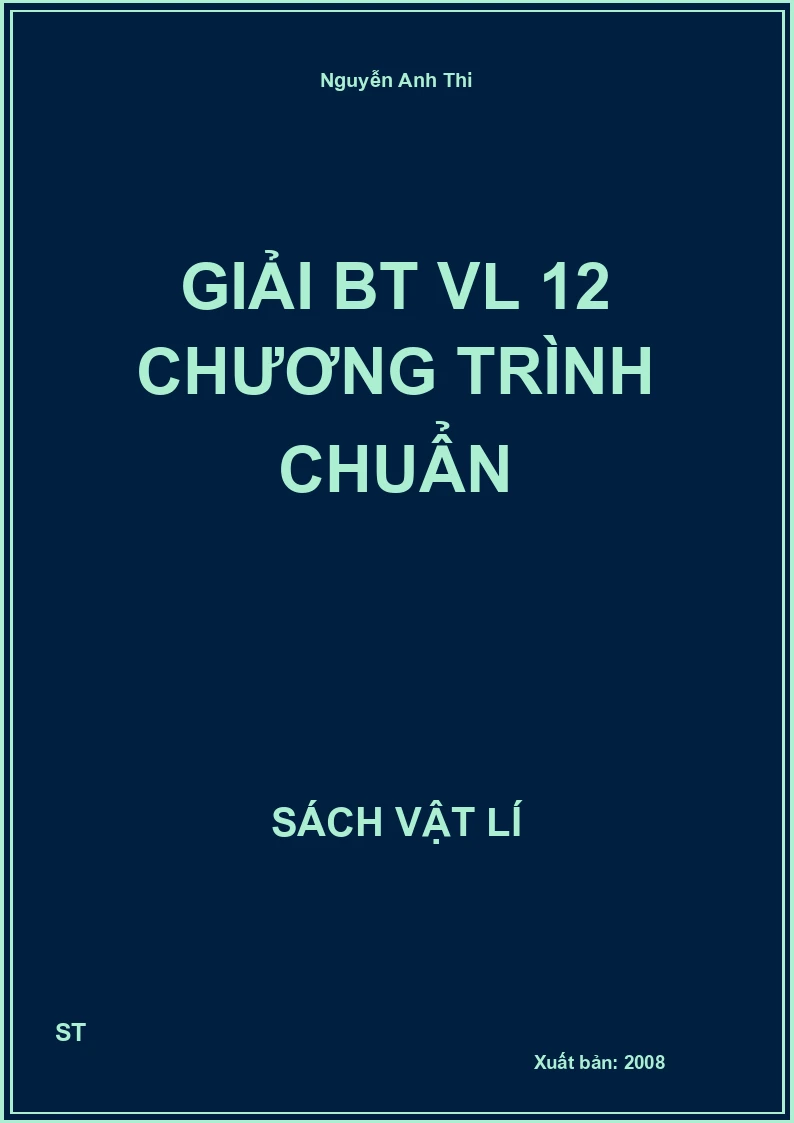 Giải BT VL 12 Chương trình Chuẩn