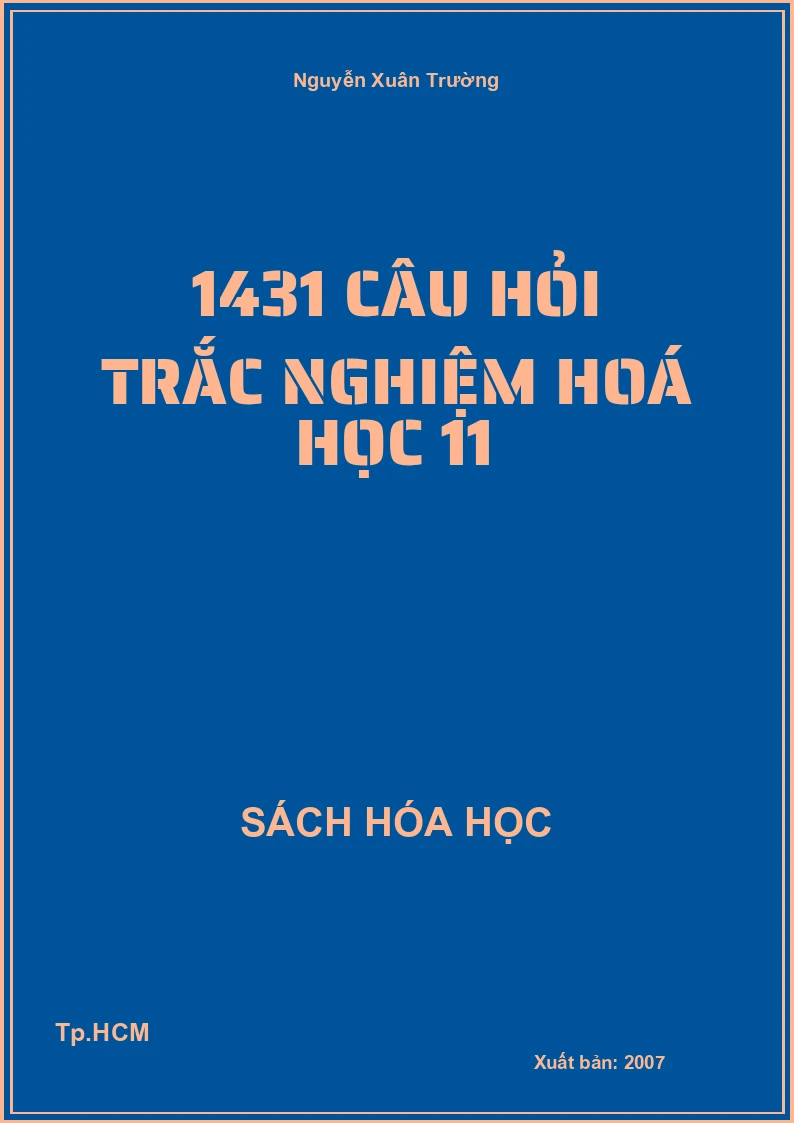 1431 câu hỏi trắc nghiệm hoá học 11