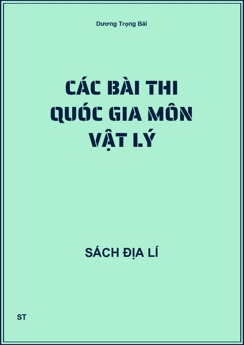 Các bài thi Quóc gia môn vật lý