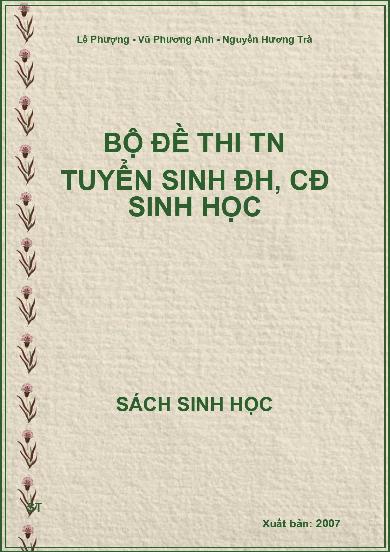 Bộ đề thi TN tuyển sinh ĐH, CĐ Sinh học