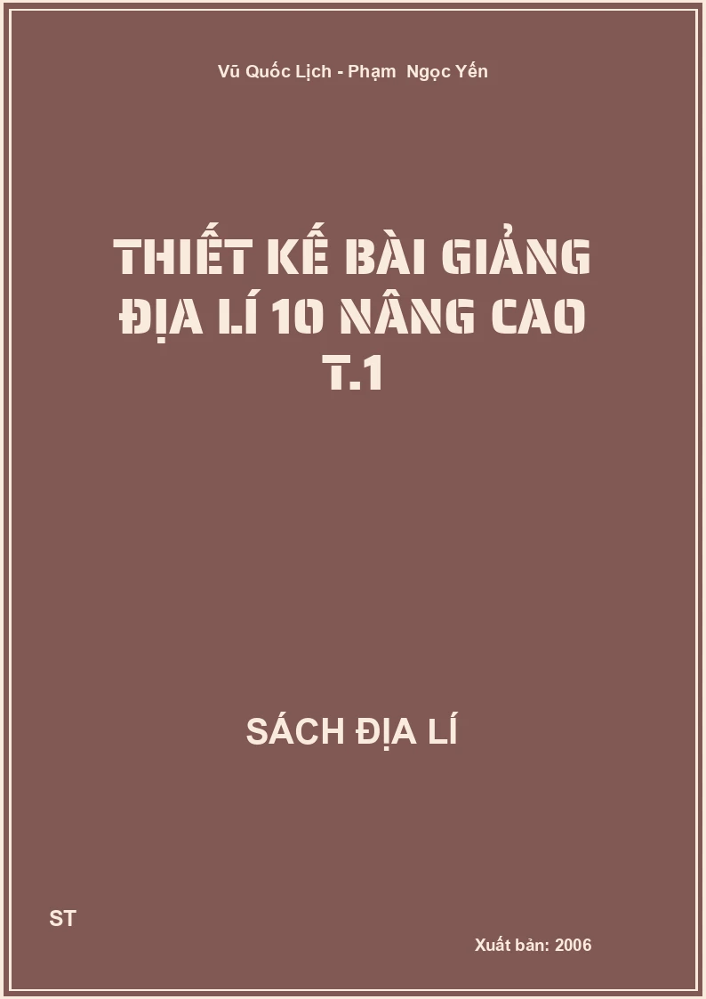 Thiết kế bài giảng địa lí 10 nâng cao T.1