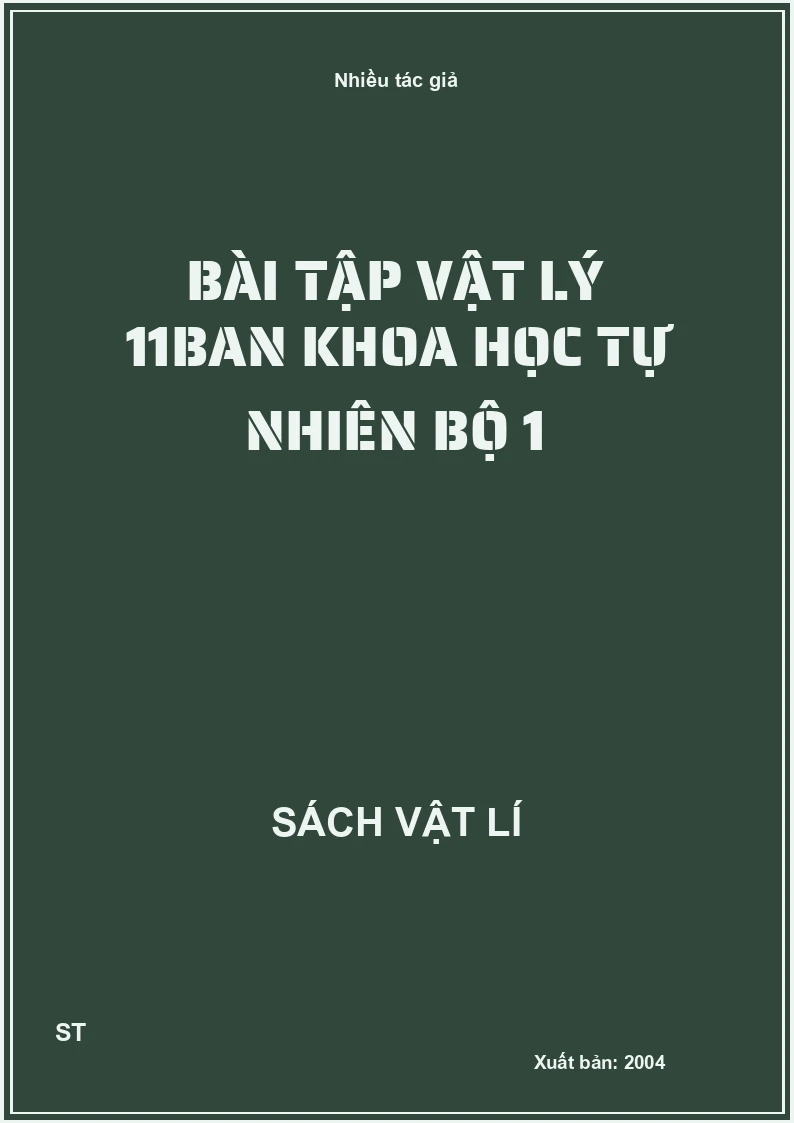 Bài Tập Vật lý 11Ban khoa học tự nhiên Bộ 1