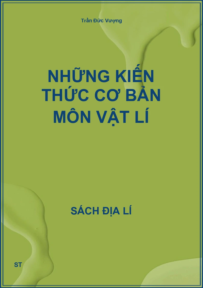 Những kiến thức cơ bản môn vật lí