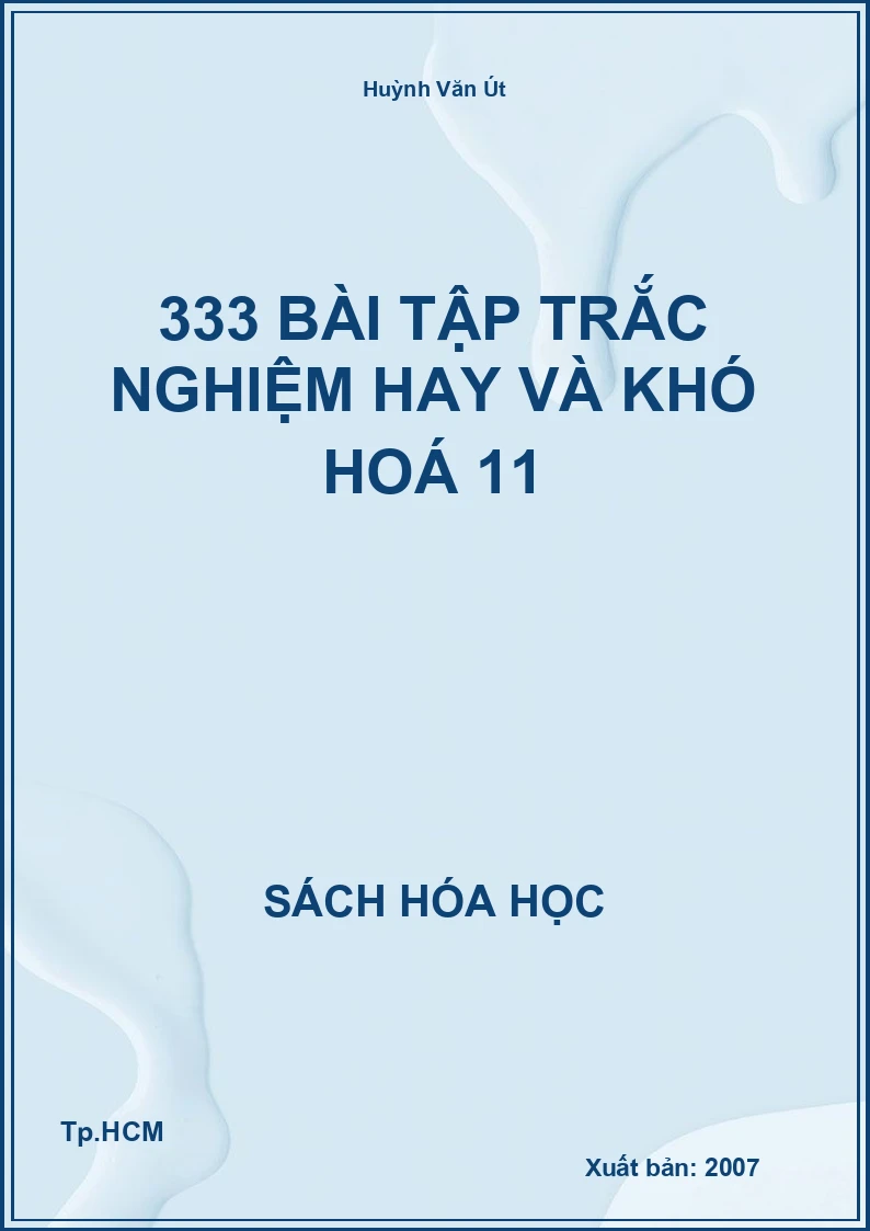 333 bài tập trắc nghiệm hay và khó hoá 11