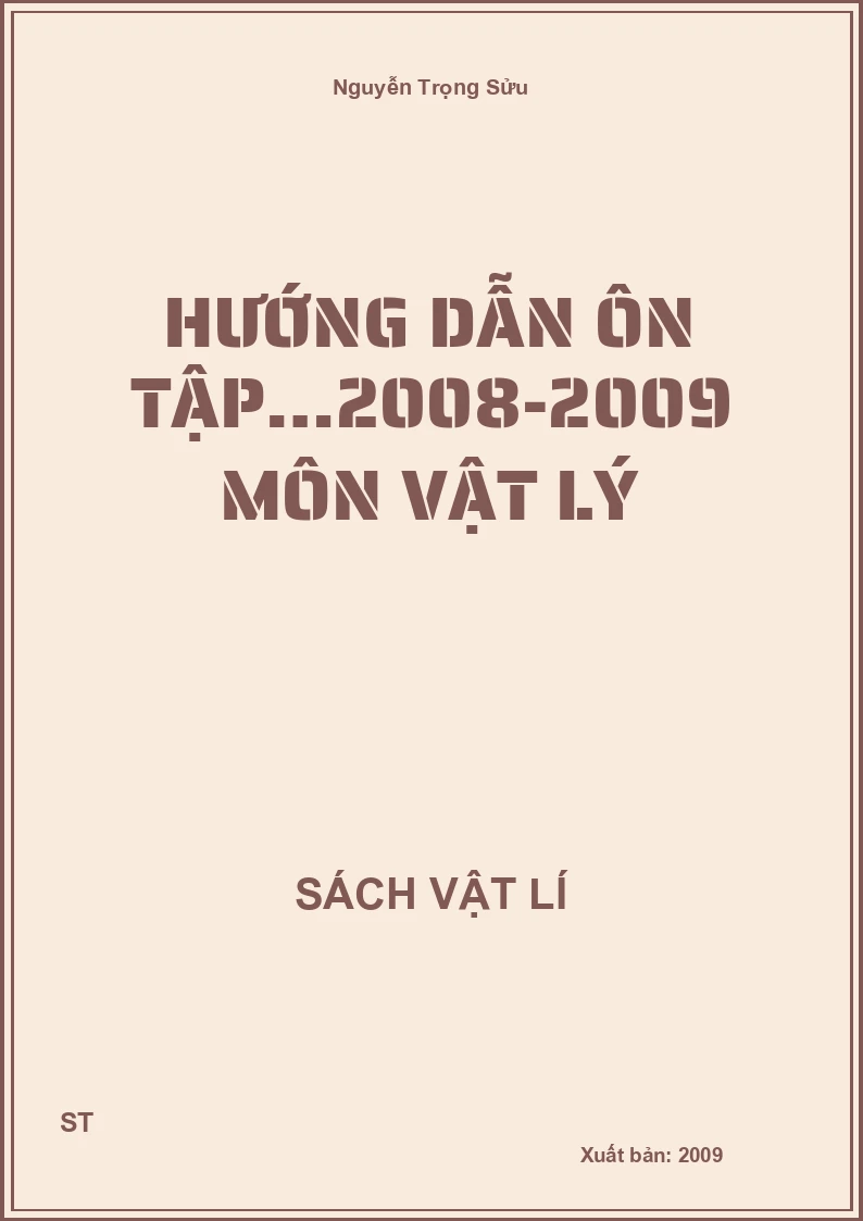 Hướng dẫn ôn tập…2008-2009 môn vật lý