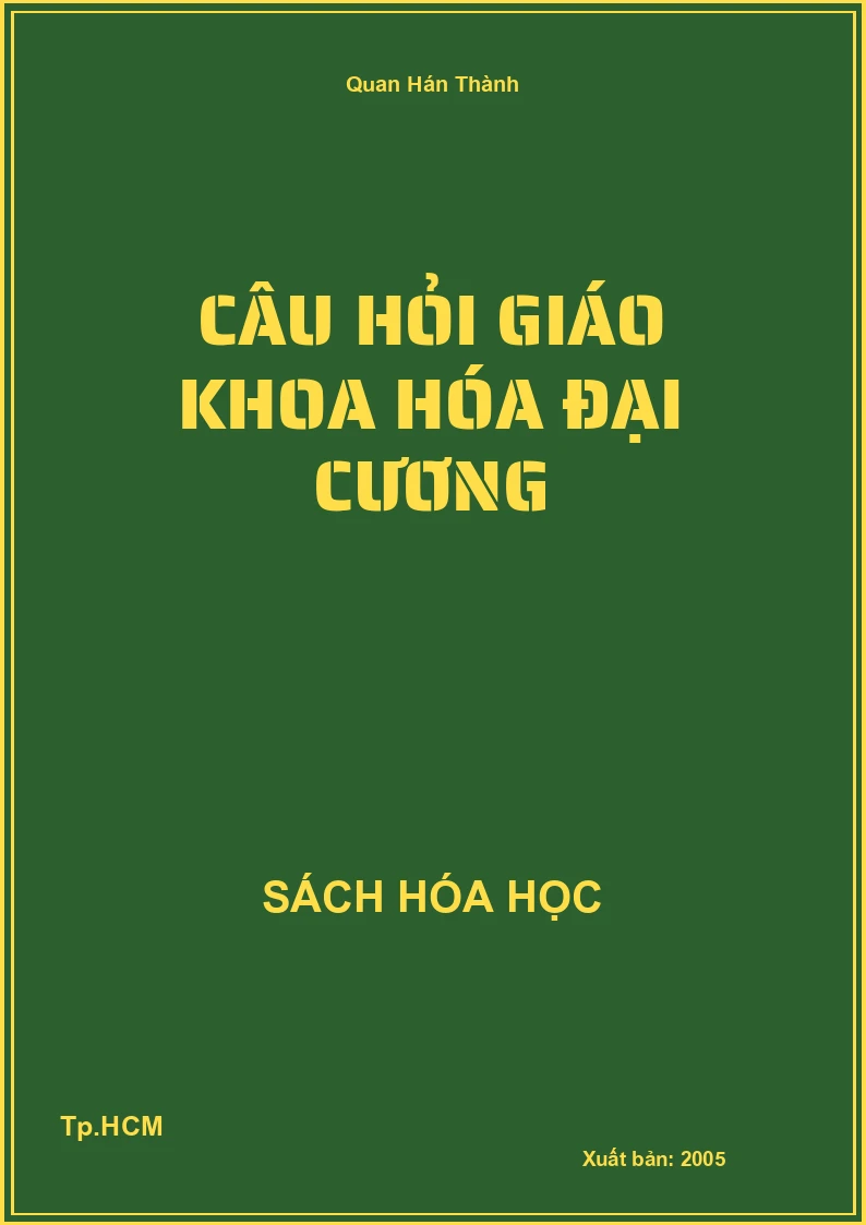 Câu hỏi giáo khoa hóa đại cương