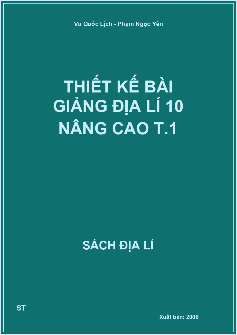 Thiết kế bài giảng địa lí 10 nâng cao T.1