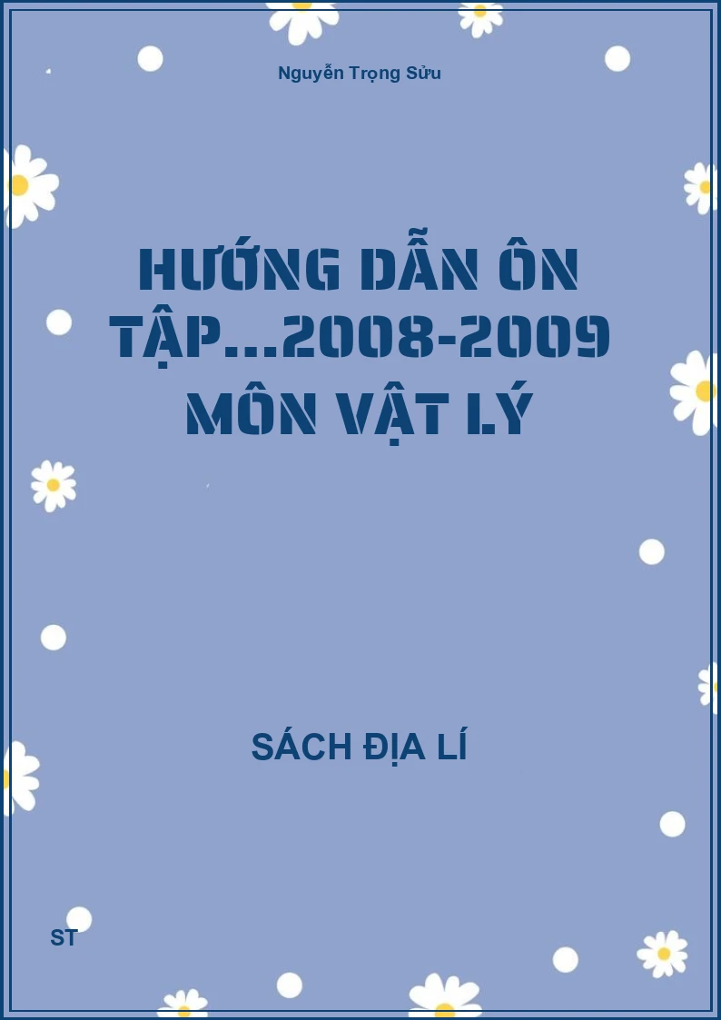 Hướng dẫn ôn tập…2008-2009 môn vật lý