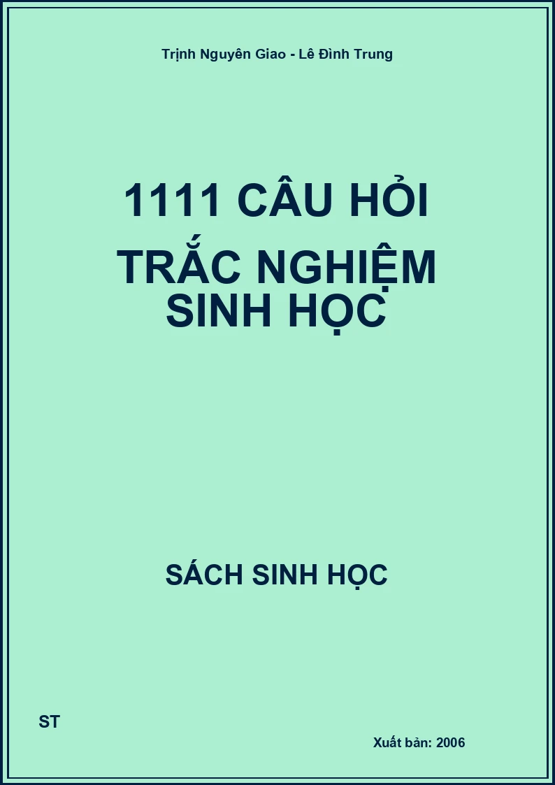1111 câu hỏi trắc nghiệm sinh học