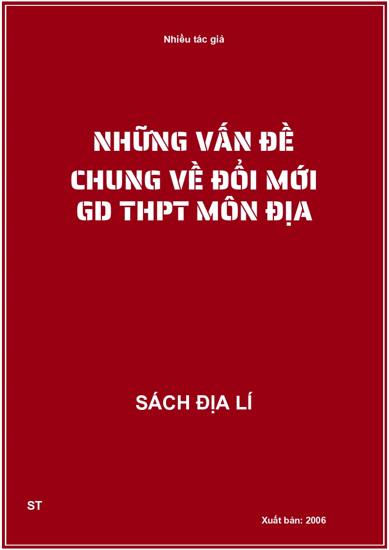 Những vấn đề chung về đổi mới Gd THPT môn địa