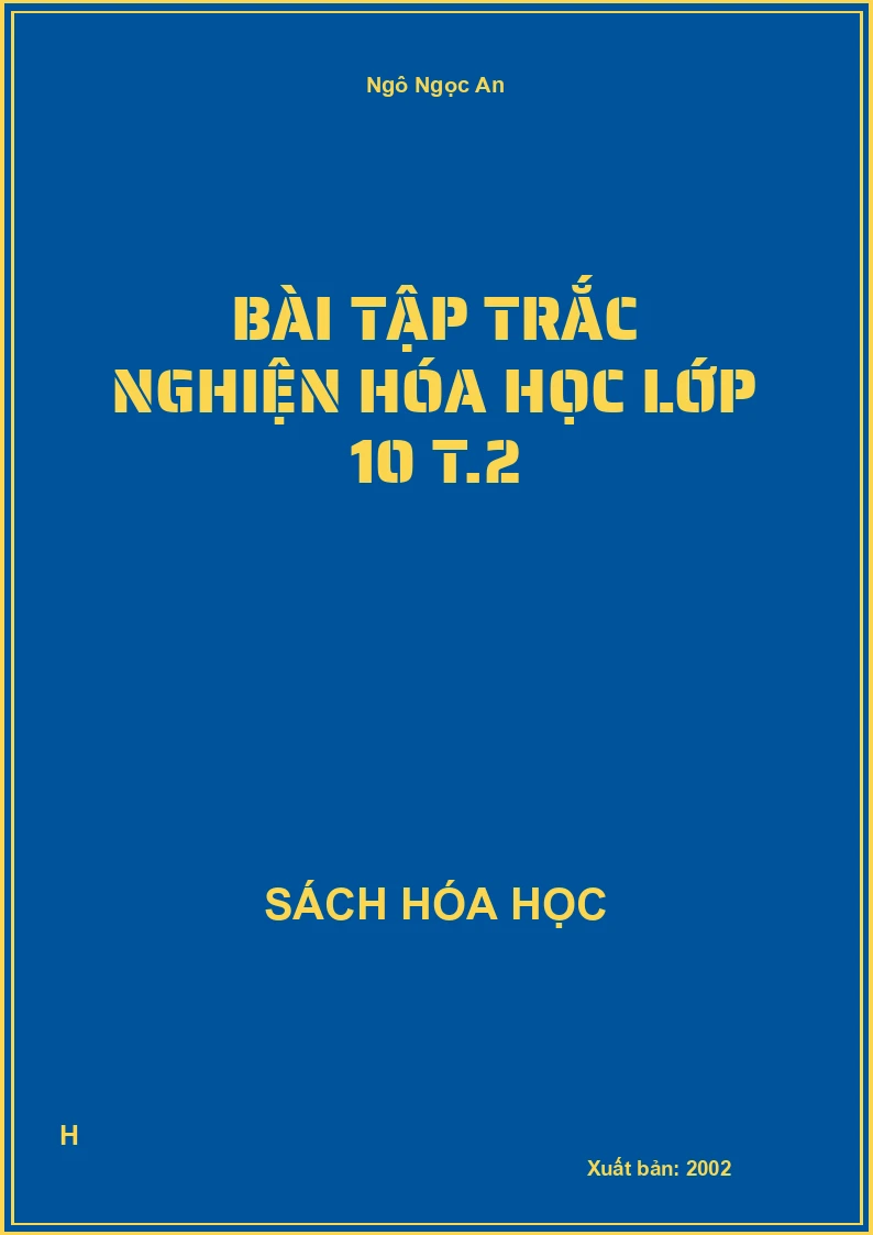 Bài tập trắc nghiện hóa học lớp 10 T.2