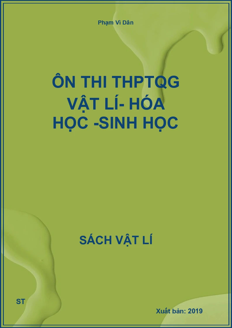 ôn thi THPTQG vật lí- hóa học -sinh học