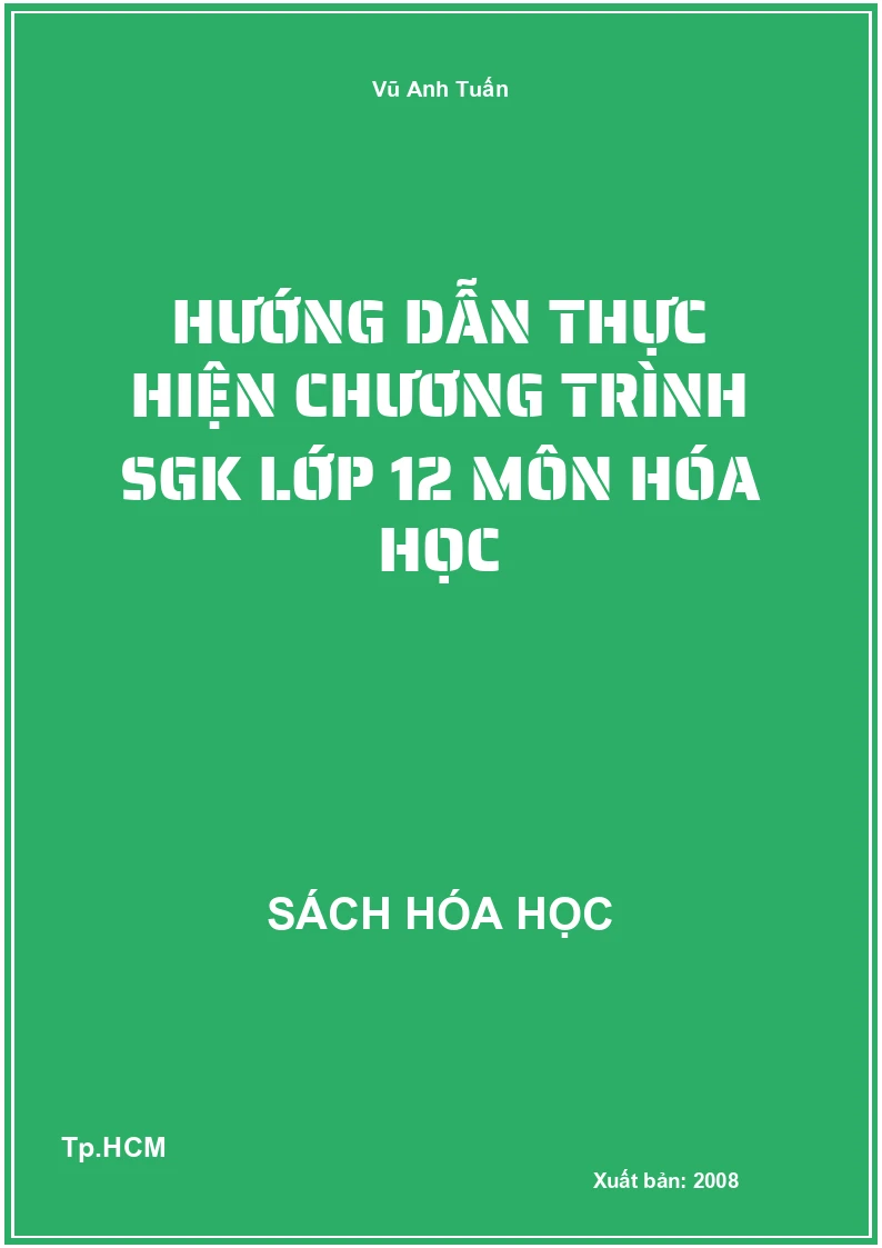 Hướng dẫn thực hiện chương trình SGK lớp 12 môn hóa học