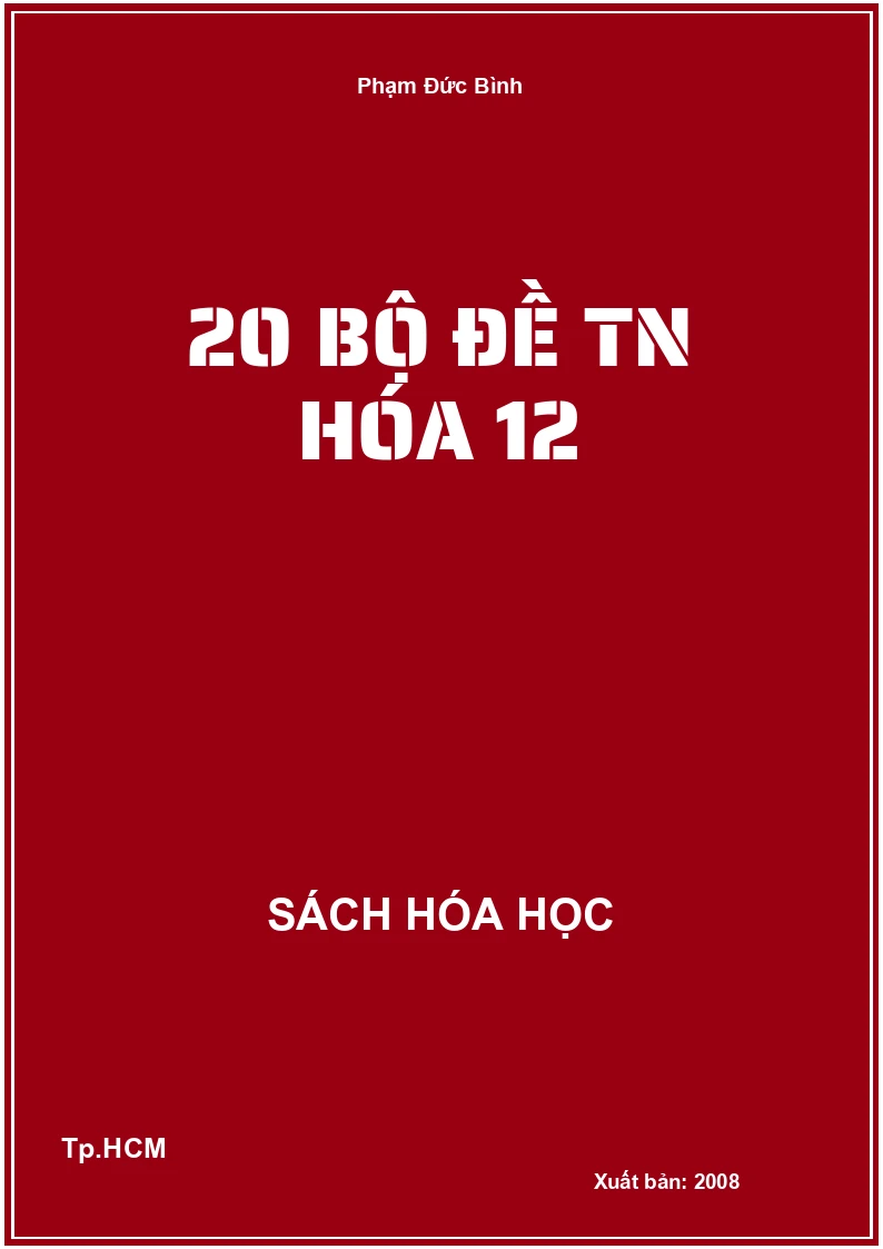 20 bộ đề TN hóa 12